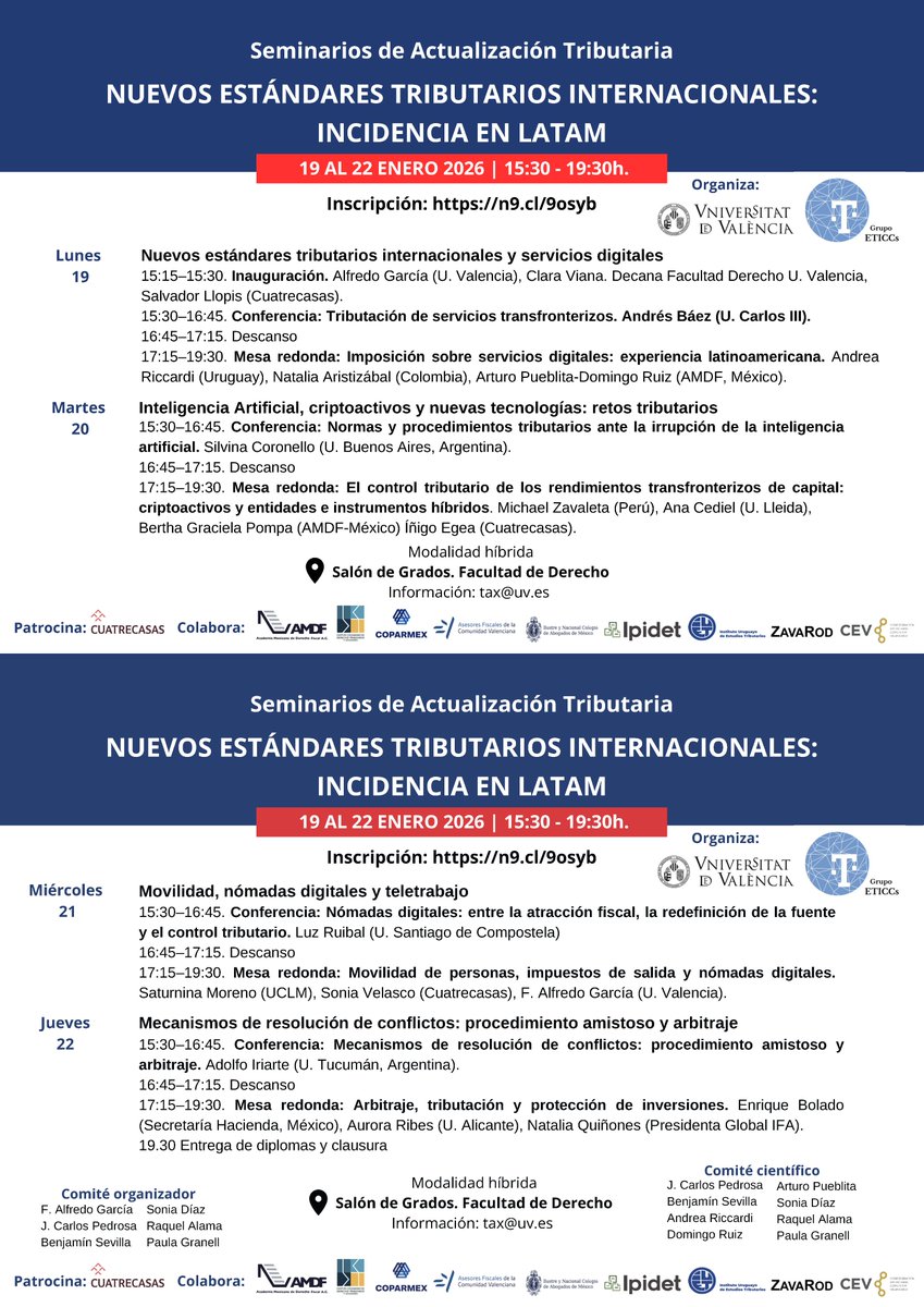 SEMINARIOS DE ACTUALIZACIÓN TRIBUTARIA. NUEVOS ESTÁNDARES TRIBUTARIOS INTERNACIONALES: INCIDENCIA EN LATAM
Universidad de Valencia. 18-22 Enero 2026
Inscripción: n9.cl/9osyb 
 info: tax@uv.es