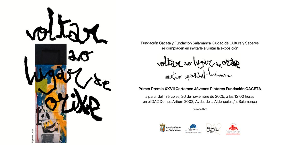 Desde el miércoles, 26 de noviembre, a las 12:00 podéis visitar en la sala 8 del DA2 la exposición «Voltar ao lugar de orixe», de Mateo Pardal “Lestrovense”, Primer Premio XXVII Certamen Jóvenes Pintores Fundación Gaceta (<a href="/LaGacetaSA/">La Gaceta de Salamanca</a> )
