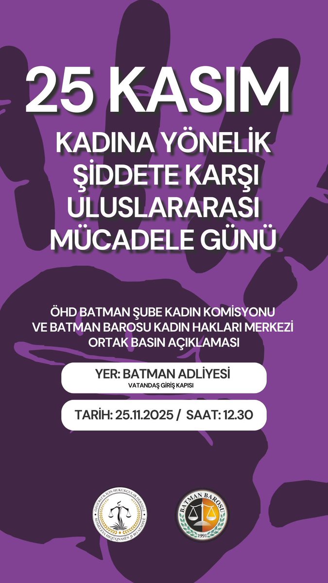 25 Kasım Kadına Yönelik Şiddete Karşı Uluslararası Mücadele Günü kapsamında Batman Barosu Kadın Hakları Merkezi ile ortaklaşa düzenleyeceğimiz basın açıklamasına herkesin katılımını bekliyoruz.

🗓️25 Kasım  Salı
⏰ 12.30
📍Batman Adliyesi