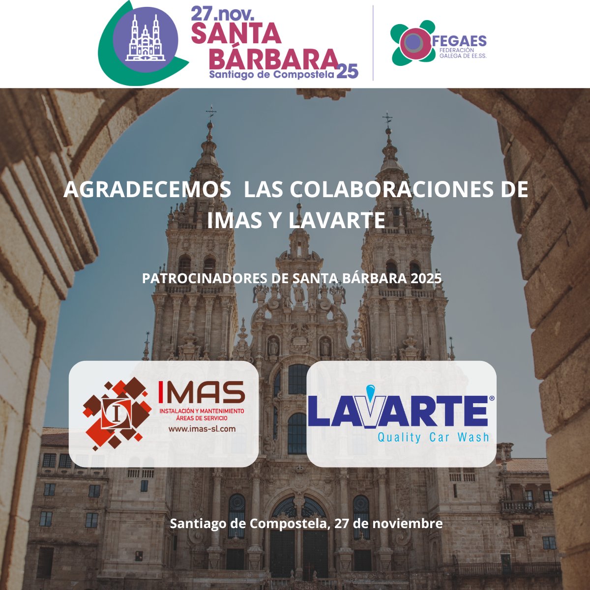 FEGAES_'s tweet photo. FEGAES agradece a IMAS y Lavarte su apoyo como patrocinadores de #SantaBárbara2025. Servicios llave en mano e instalaciones de lavado a presión que impulsan el futuro del sector. #FEGAES2025 #IMAS #Lavarte #EstacionesDeServicio #EnergíaGallega https://t.co/qk8YApGiLY