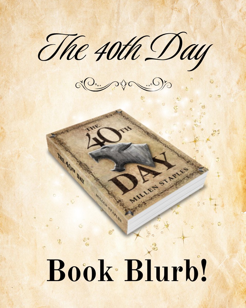 MillenStaples's tweet image. ⚔️The 40th Day’s book blurb!⚔️

#Fantasywriters #Newbookcomingsoon #BookBlurb