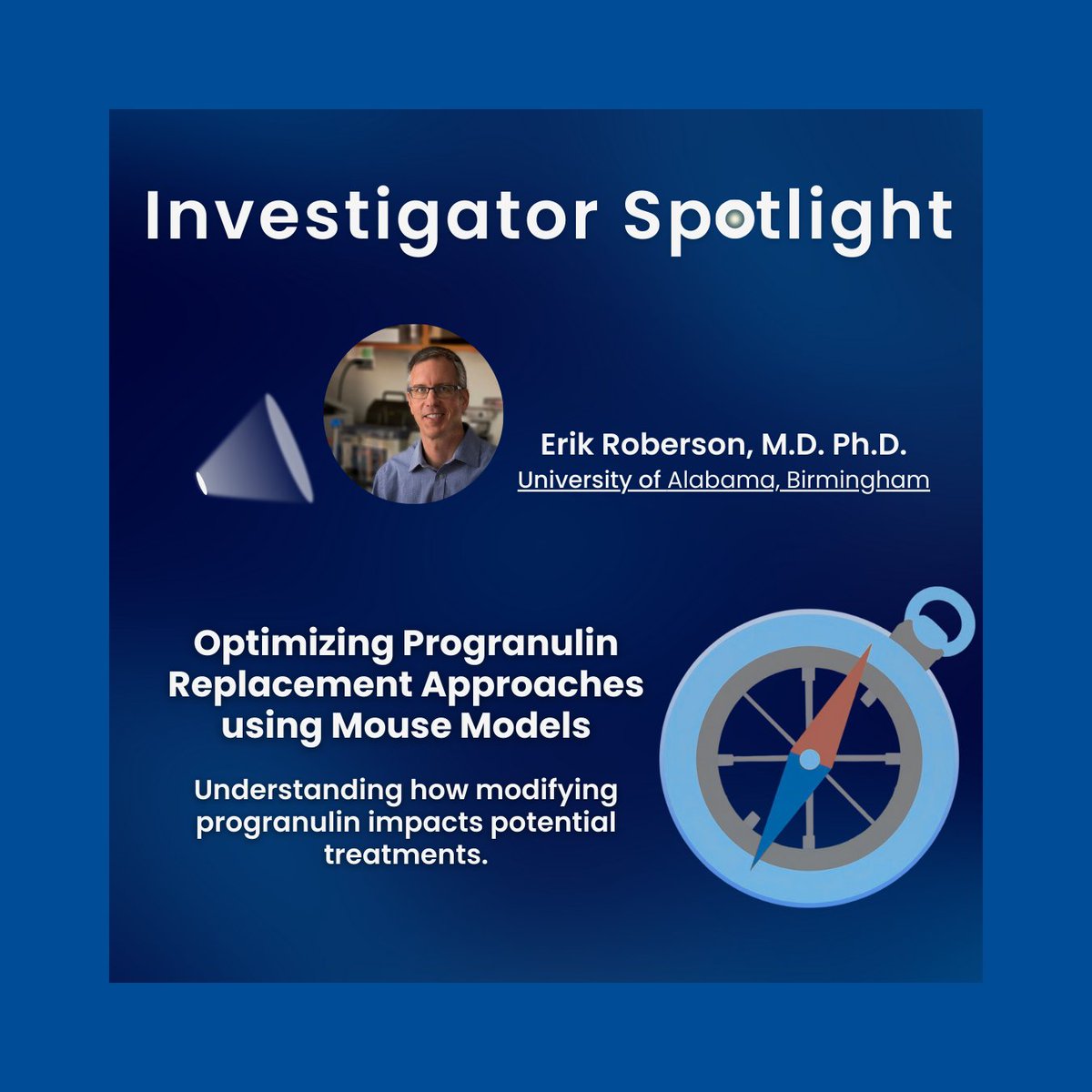 🧠 Investigator Spotlight: Therapeutic Optimization
Dr. Roberson is revealing how modifying #progranulin impacts the efficacy of gene therapy in mouse models — insights to drive  therapies for progranulin-related disease.

Grateful to all our featured investigators this month. 💙