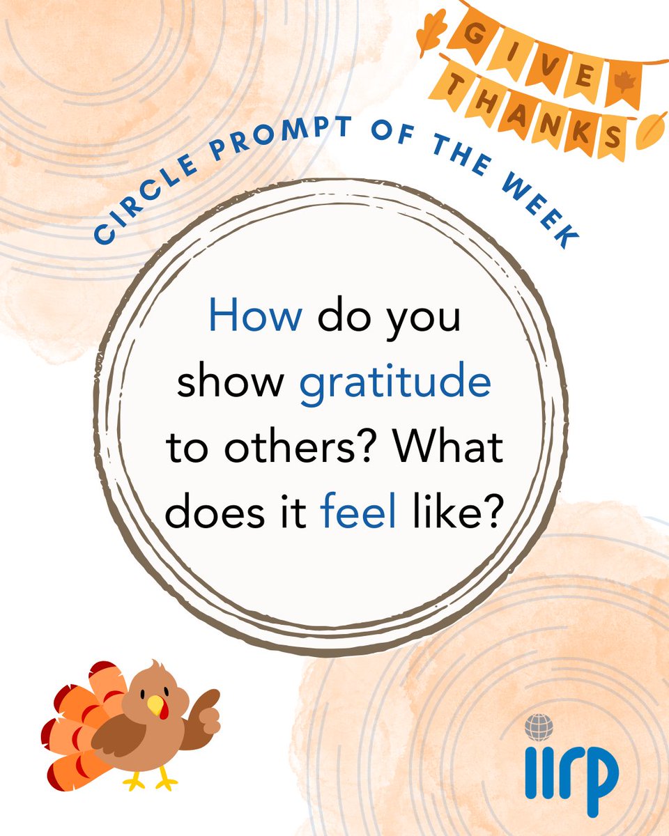 iirpgradschool's tweet image. 🦃 This weeks circle prompt is all about gratitude!

💙 Proactive circles BUILD community; they allow us to express our feelings and truly hear one another.

#IIRP #RestorativePractices #Communication #BuildingCommunity #Gratitude #Connection #LifeSkills #GiveThanks