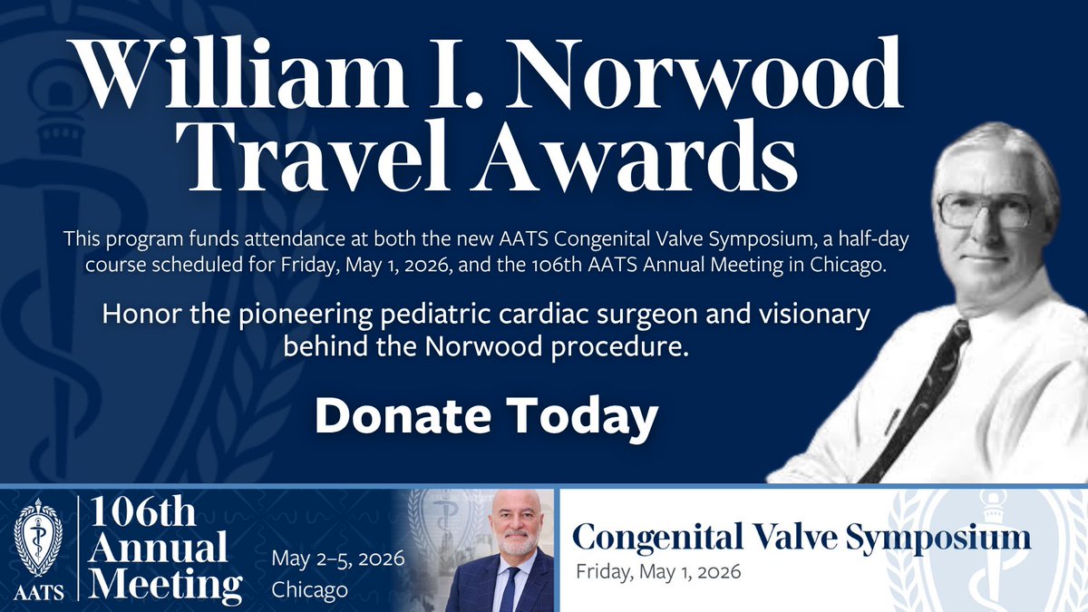 AATSHQ's tweet image. The William I. Norwood Travel Awards allow early career #congenital #cardiothoracic surgeons to attend #AATS2026 and the Congenital Valve Symposium, where they can learn from leading experts in the field. Give to the upcoming generation: aats.org/foundation/nor…