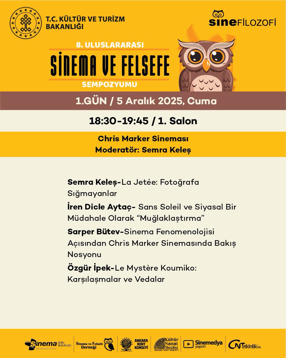 1. Günü 1. Salonda Saat 18.30-19.45'te "Chris Marker Sineması” oturumumuza bekliyoruz...

8. Uluslararası Sinema ve Felsefe Sempozyumu 5-6 Aralık tarihlerinde, SineFilozofi Dergisi ve Sinema ve Felsefe Derneği işbirliğiyle Ankara'da Kent Konseyinde gerçekleştirilecektir.