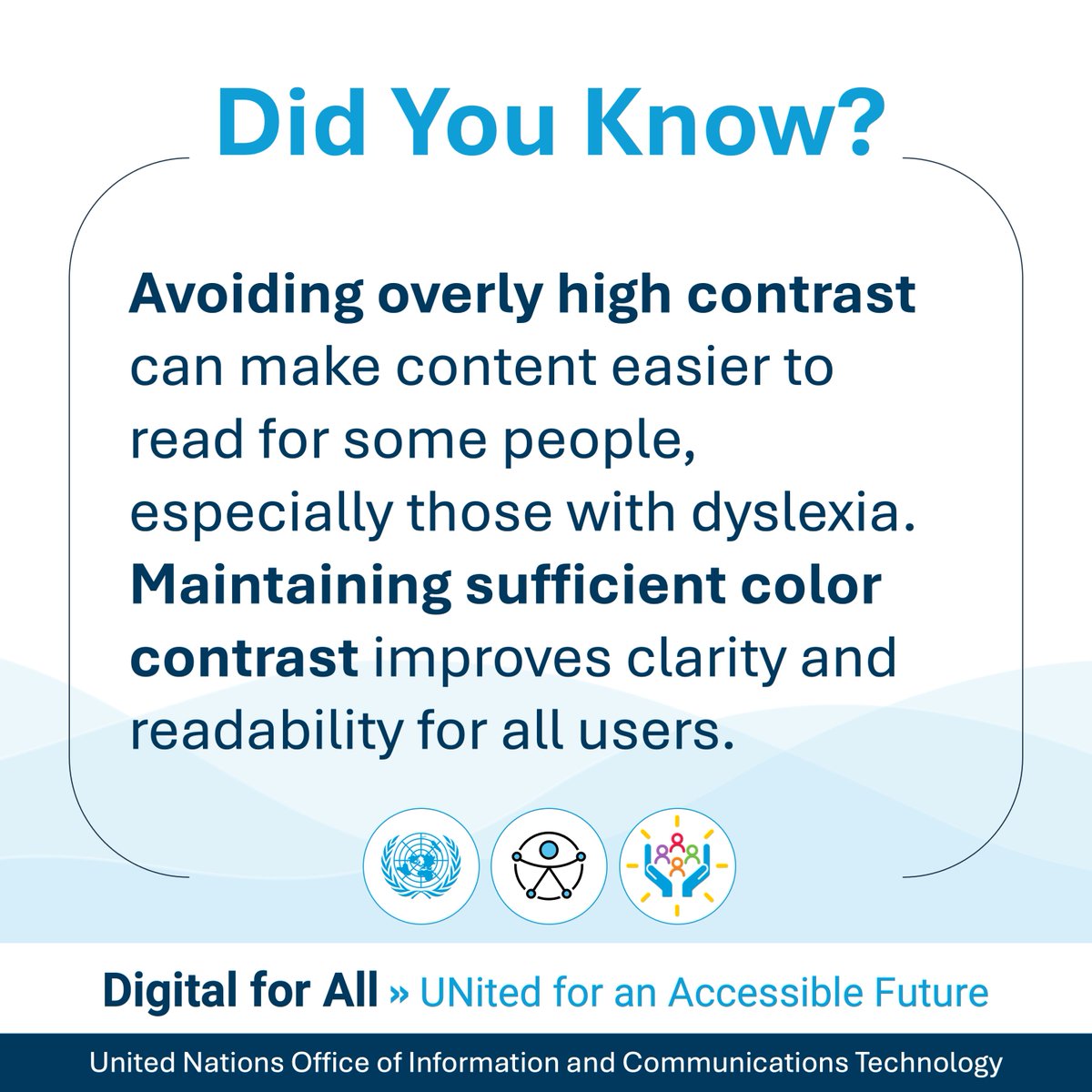 UN_OICT's tweet image. Today’s accessibility tip:
Avoid overly high contrast, which can strain readability for some users, including people with dyslexia. Maintain sufficient color contrast to ensure clarity and accessibility for all.
#AccessibilityForAll #IDPD2025