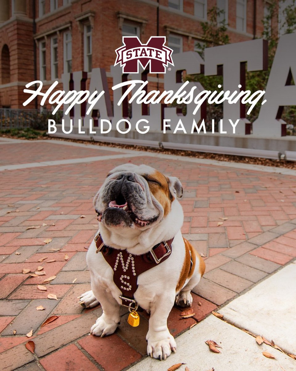 Happy Thanksgiving, Bulldogs! We're grateful for all the students, faculty, staff, alumni, and fans who make Mississippi State such a special place.