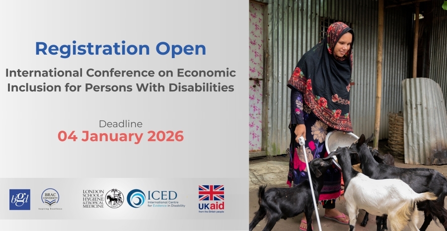 ICED_LSHTM's tweet image. Registrations now open📢

Apply to attend the International Conference on Economic Inclusion for Persons with Disabilities, jointly organised by @Bigd_BracU and the PENDA programme at ICED.

🗓️18-19 Jan 2026
Deadline: 4 Jan

Find out more and register: lshtm.ac.uk/research/centr…
