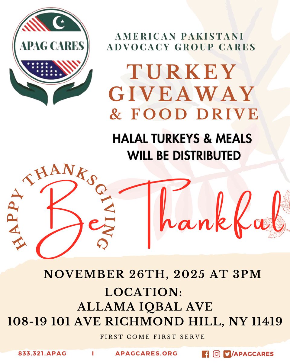 APAG Cares Halal Thanksgiving Turkey and Meal Drive will be held on Wednesday November 26th, 2025 at 3:00pm at Allam Iqbal Avenue in Queens, New York. <a href="/ApagCares/">APAG Cares</a> 

#apagcares #thanksgiving #halalmeals #halalturkey #turkey #halal #community #communityservice #thanksgiving2025