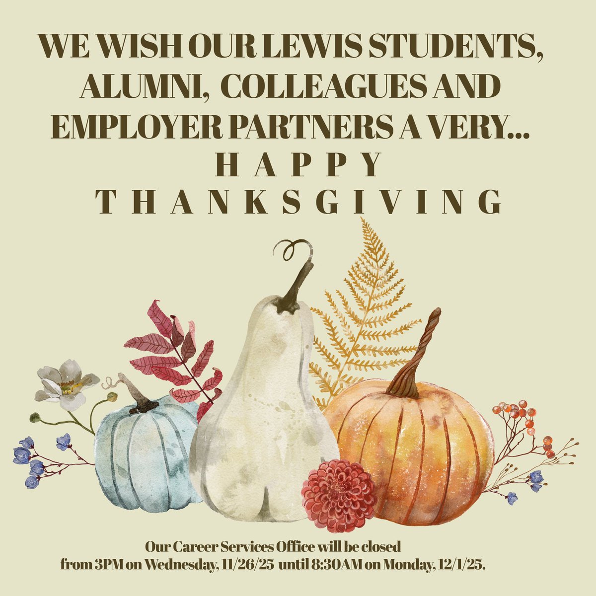 LewisCareerSvcs's tweet image. #LewisU #ThanksgivingBreak