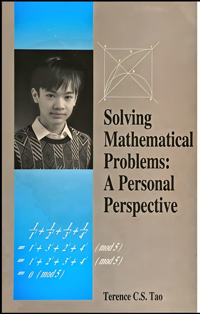 Ganeshuor's tweet image. Terence Tao&apos;s &quot;Solving Mathematical Problems: A Personal Perspective.&quot;

Terry Tao&apos;s first book, written when he was 15-16 years old. The book is based on his experiences with mathematical problem solving.