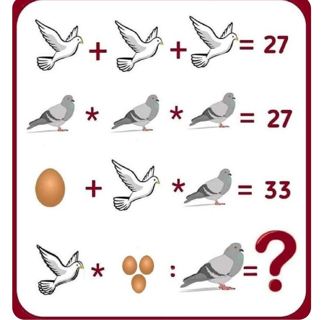 simcha90's tweet image. 🕊️🐦🥚
🕊️=9
🐦=3
🥚=6
🕊️🕊️×(🥚🥚+↕️🥚)÷🐦=
(9+9)×(6+6+9)÷3=
18×21÷3=126