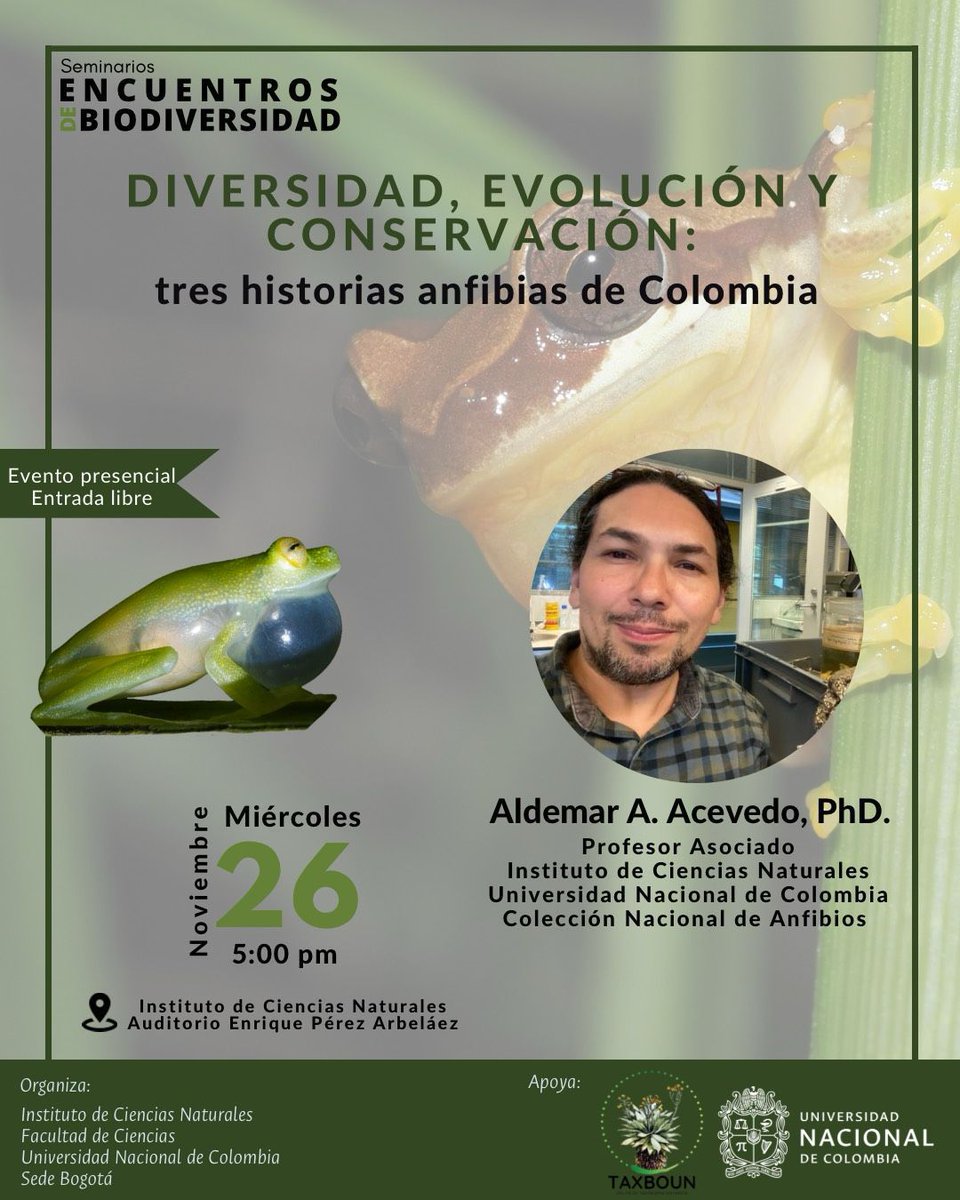 Invitamos a la charla "Diversidad, evolución y conservación: tres historias anfibias de Colombia", a cargo del profe del <a href="/ICNUNAL/">Instituto de Ciencias Naturales - UNAL</a> , Aldemar Acevedo. Esta se realizará el miécoles 26 de noviembre a las 5 pm, en el Auditorio Enrique Pérez Arbeláez. ¡Entrada libre! <a href="/CienciasUNALBog/">Facultad de Ciencias - Universidad Nacional</a>