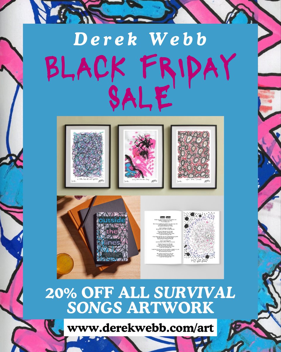 doing a little black friday thing:
20% off all survival songs artwork — all 39 prints + the art book.

they make really meaningful, beautiful gifts.
perfect time to grab a piece you’ve had your eye on.
sale ends monday.

→ derekwebb.com/art