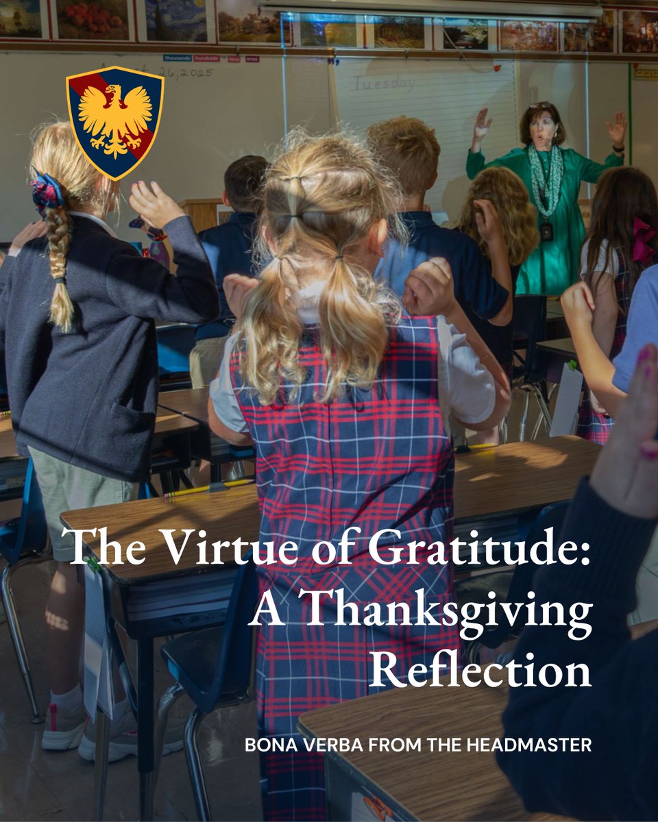 "Each year as Thanksgiving approaches, Americans participate in a tradition older than the Republic itself: the deliberate act of giving thanks." Bona Verba from the Headmaster: cincyclassical.org/the-virtue-of-…