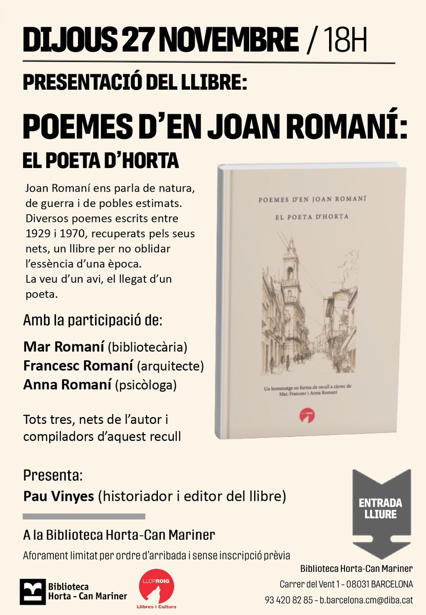 Ricard_Marco_'s tweet photo. POEMES D'EN JOAN ROMANÍ, EL POETA D'HORTA
Biblioteca d'Horta - Can Mariner (Carrer del Vent, 1)
Dijous 27/11/2025 a les 18h.
Participaran Mar, Francesc i Anna Romaní, nets del poeta i autors del recull de poemes.
Acte presentat per @pauvinyes, historiador i editor del llibre. https://t.co/Nf7XIgZWe8