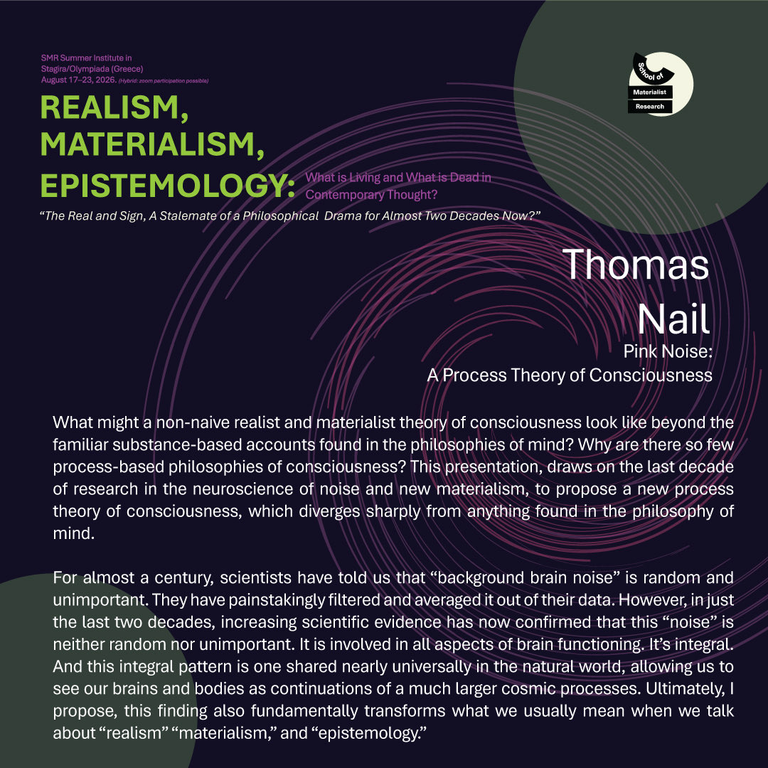 ￼ ￼ Greece, 2026: Confirmed speakers: Rocco Gangle, John Ó Maoilearca, Thomas Nail, Cecile Malaspina, Joel White, Yuk Hui (pending reconfirmation). Guest speaker: Jason Bonilla.
Call for applications and application form: schoolofmaterialistresearch.org/Realism-Materi…