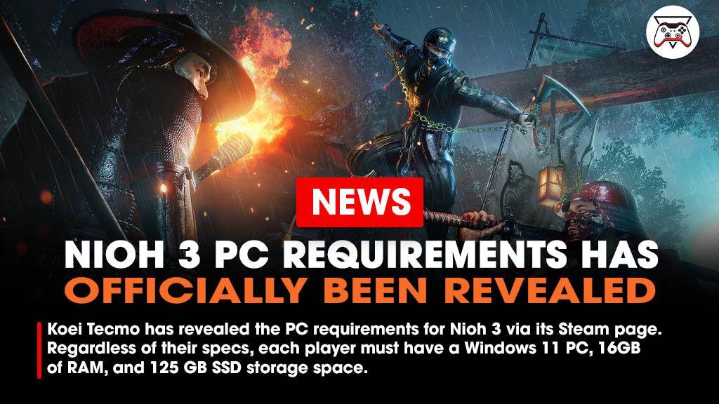 Koei Tecmo has revealed the PC requirements for Nioh 3 via its Steam page. The minimum requirements include an Intel Core i5-10400 or AMD Ryzen 5 2600 CPU, an Nvidia GeForce GTX 1060 (6 GB) or AMD Radeon RX 5600 XT Rev. 2.0 (6GB) GPU, and 16 GB of RAM.

Link -