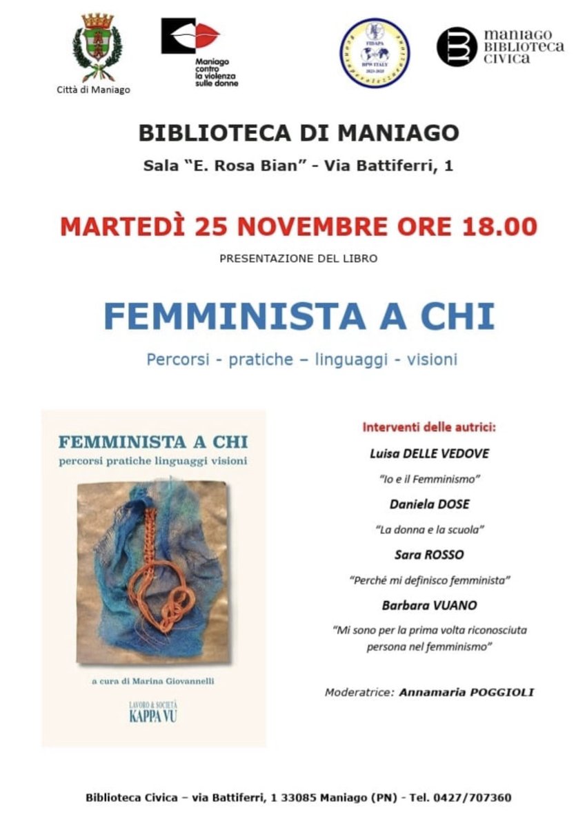 Domani 25 novembre ore 18.00. Biblioteca di Maniago. Sala “ E. Rosa Bian”. Via Battiferri  1.