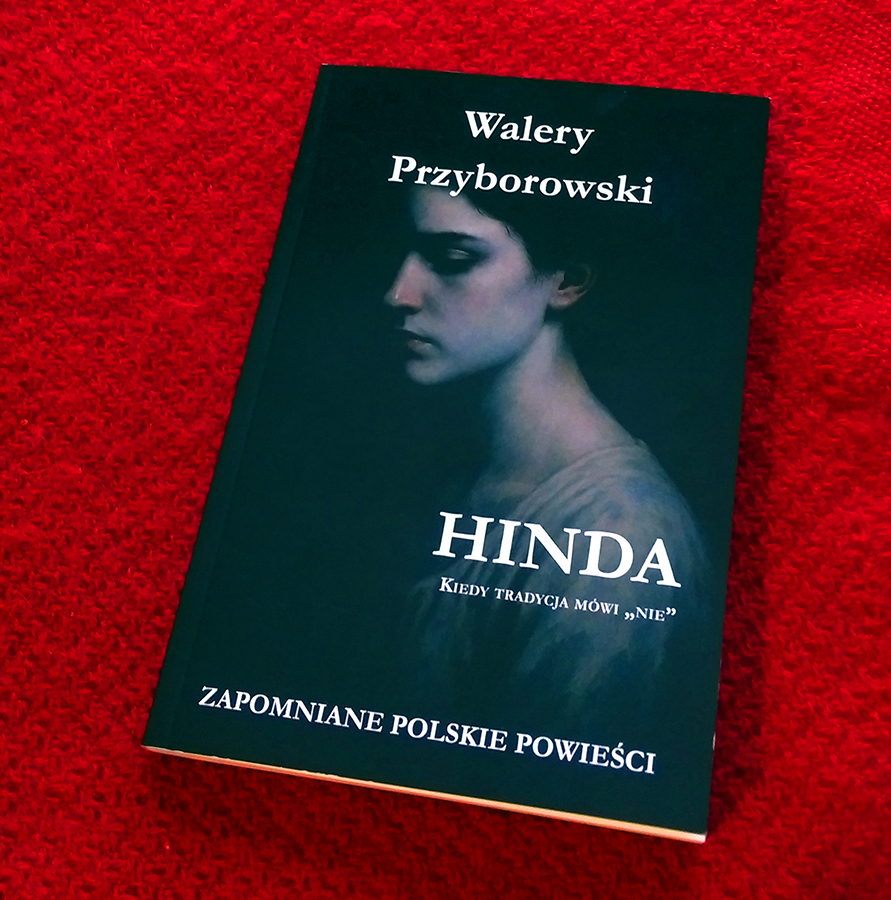 ZapomnianaB's tweet photo. Walery Przyborowski „Hinda”
Recenzja powieści:
https://t.co/MCVugLgbJX
#wydawnictwoCM #romans #Przyborowski #świętokrzyskie #Chmielnik #Szydłów #Żydzi #powieść #książka #book #zbrodnia #intryga #miłość https://t.co/8pjBCTWJ43