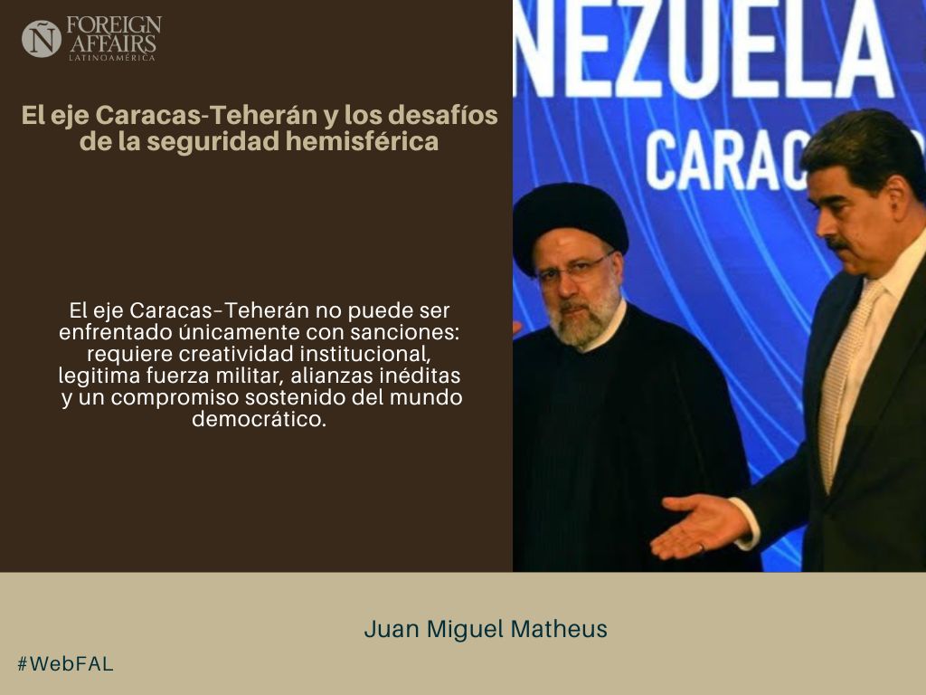 ForeignAffairsL's tweet image. #LEE &quot;El eje Caracas-Teherán y los desafíos de la seguridad hemisférica&quot; de Juan Miguel Matheus en #WebFAL #Venezuela bit.ly/3KlNwD1