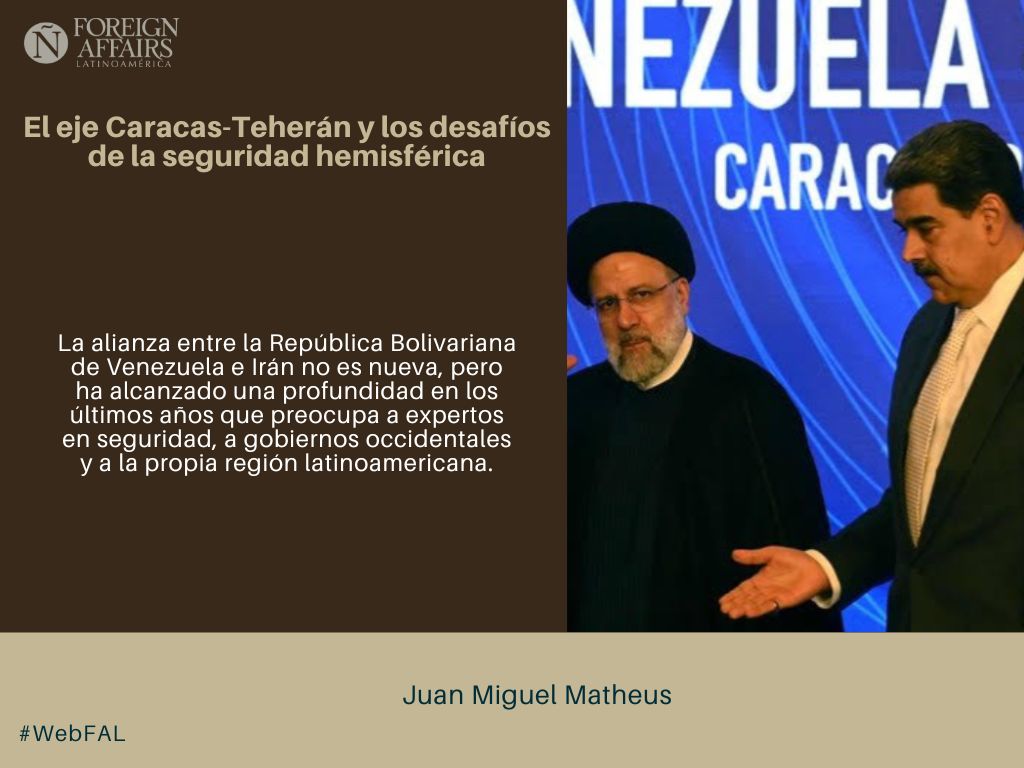 ForeignAffairsL's tweet image. #LEE &quot;El eje Caracas-Teherán y los desafíos de la seguridad hemisférica&quot; de Juan Miguel Matheus en #WebFAL #Venezuela bit.ly/3KlNwD1