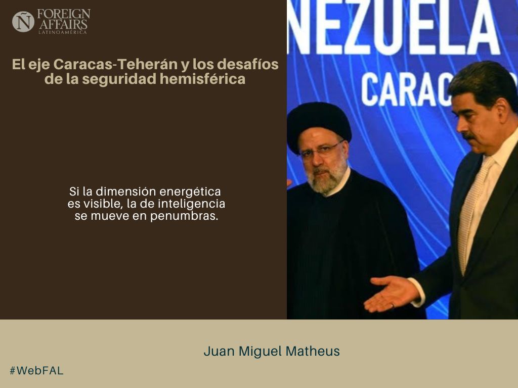 ForeignAffairsL's tweet image. #LEE &quot;El eje Caracas-Teherán y los desafíos de la seguridad hemisférica&quot; de Juan Miguel Matheus en #WebFAL #Venezuela bit.ly/3KlNwD1