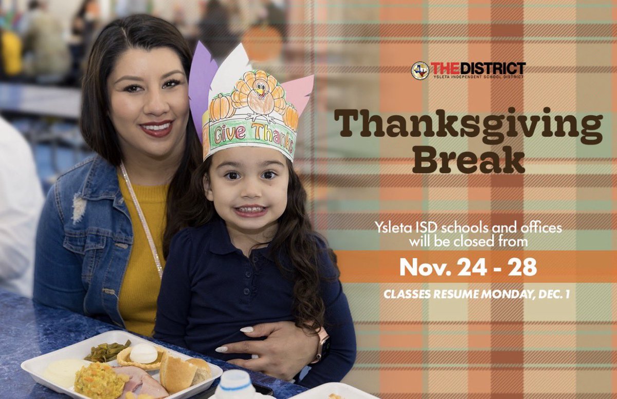 DVHSYISD's tweet image. REMINDER: All @ysletaisd offices and campuses are closed for the Thanksgiving Holiday. Enjoy the time with family and friends. Classes resume, Monday, December 1st. #OFOD #ItsWhatWeDo #WeAreOne #NeverSettleAlwaysConquer #THEDISTRICT #ExcellenceByDesign @VHairston_DVHS