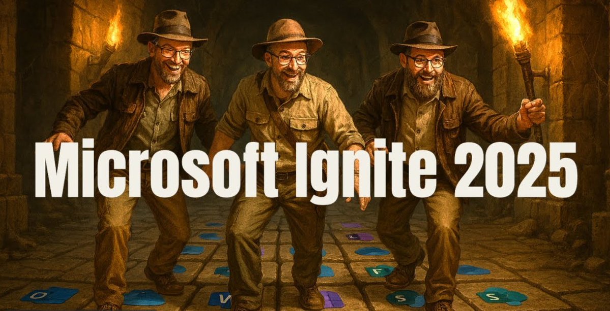 mkashman's tweet image. &quot;Microsoft Ignite 2025 recap&quot; | The &apos;news boulder&apos; has been trigger-released and rolling. Will you and your @365DeepDive hosts survive!?! 

Get your hat, whip, and leather satchel ready to excavate | Wed., Nov. 26, 11am PT youtube.com/watch?v=_8wFhe… @AndyHuneycutt @John_Moore
