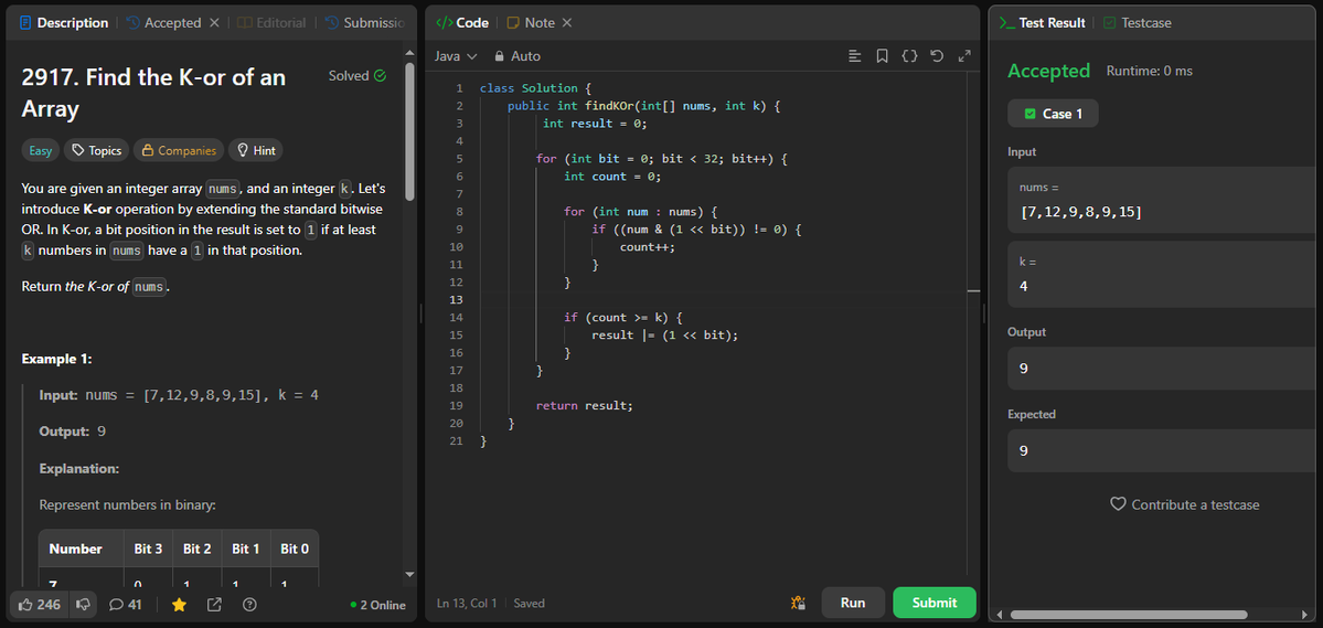 coder_s_Snippet's tweet image. #DailyCodingChallenge
Day 253
Task: Determine which bit positions are set in at least k numbers from the array and build the result using those bits.
Solution: For each bit, count how many numbers have that bit set. If count ≥ k → set that bit in the final answer.
#LeetCode