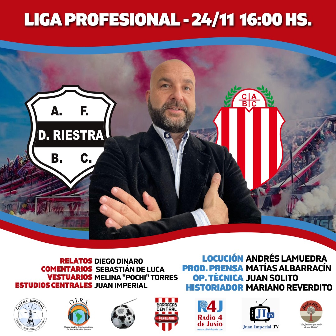 📌 @fpdelosarg - @barracasaire
⏰ 16:00
⚽️ <a href="/prensariestra/">Deportivo Riestra</a> 🆚 <a href="/barracascentral/">Club Atlético Barracas Central</a> 
🏆 <a href="/LigaAFA/">Liga Profesional de Fútbol</a>
🗣️ <a href="/DiegoDinaro912/">Diego Dinaro</a>
🎙️ Sebastian De Luca
🎤 "Meli" Torres
📻 <a href="/radio4dejunio/">R4j Radio 4 de Junio</a>, <a href="/juanimperialtv/">Juan Imperial TV</a>, @CadenaImperial y <a href="/oirsarg/">O.I.R.S.</a>
💻 radio4dejunio.com - youtube.com/@JuanImperialtv