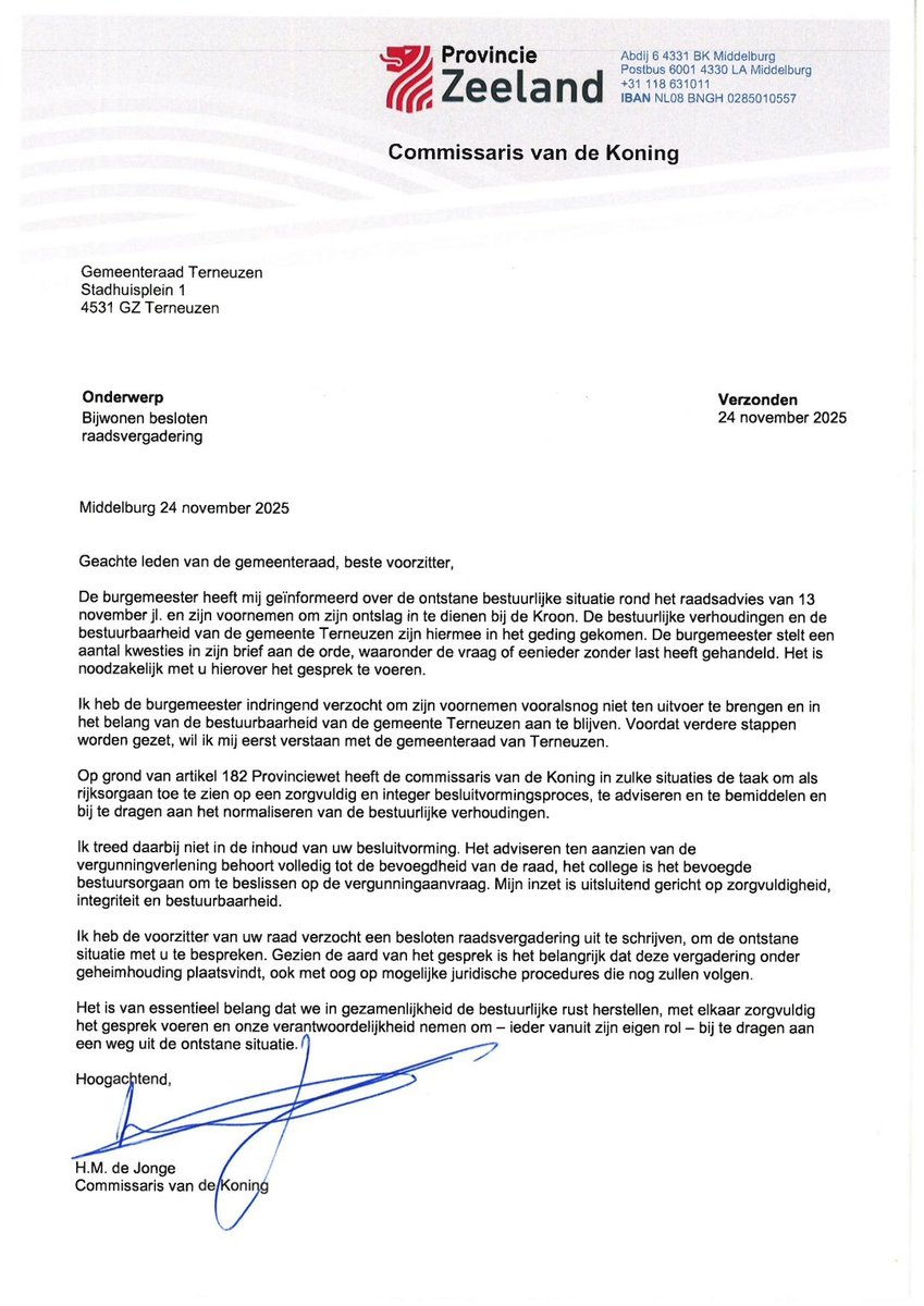 Burgemeester Van Merriënboer van Terneuzen heeft mij geïnformeerd over zijn voornemen om zijn ontslag in te dienen. Ik heb de burgemeester indringend verzocht om aan te blijven en een raadsvergadering uit te schrijven voordat verdere stappen worden gezet.