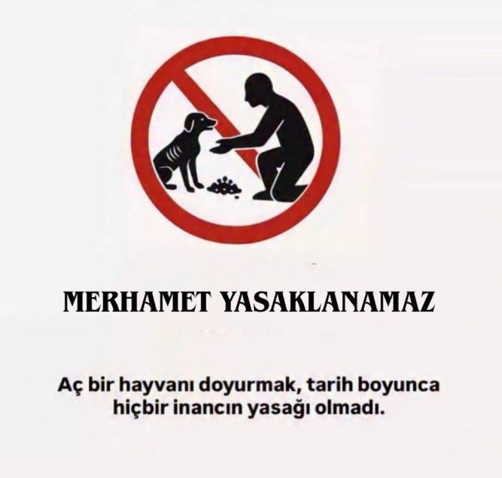 Aç bir hayvanı doyurma,tarih boyunca hiçbir inancın yasağı olmadı…
 #beslemeyasaklanamaz
