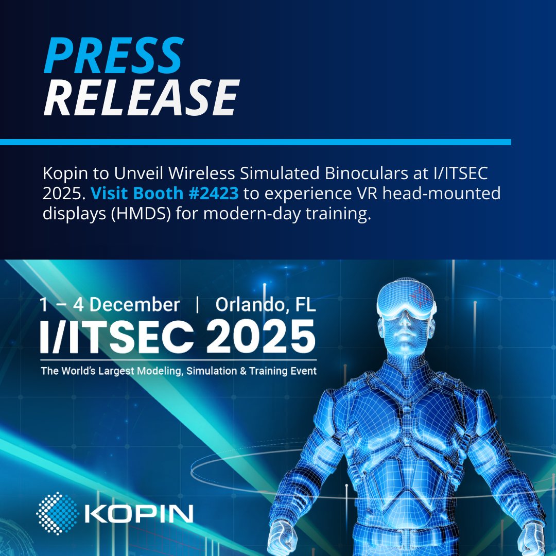 Kopin is heading to #IITSEC2025 with a major reveal.

See us at Booth 2423 for our new wireless simulated binoculars with integrated head tracking and near eye-limiting clarity.

Details: tinyurl.com/47dsa5uv

Registration: tinyurl.com/382j64cd

Code: EXHVIP25