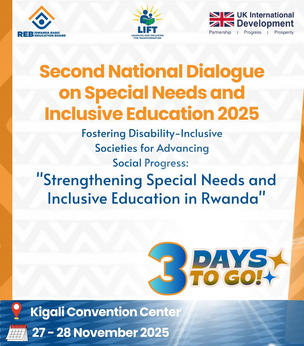 LIFT_Rwanda's tweet image. Just 3 days to go! The Second National Dialogue on Special Needs and Inclusive Education 2025 is almost here. Let’s shape a future where every learner thrives! #InclusiveEducation #SpecialNeeds #EducationForAll