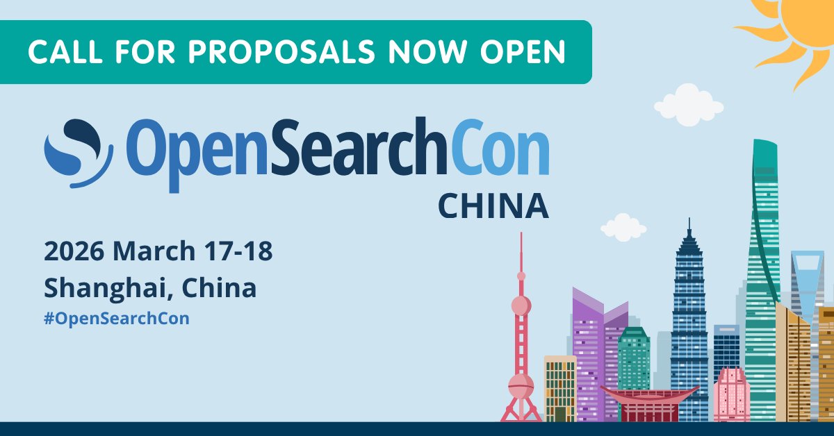 OpenSearchProj's tweet image. #OpenSearchCon China 2026 is accepting talk proposals! Join us in Shanghai March 17-18 to present your #OpenSearch knowledge. Submit by January 11. Explore topics and submit here ➡️ hubs.la/Q03VrN7p0