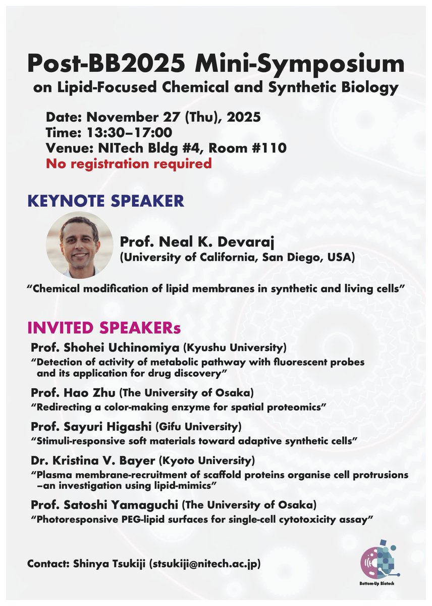 TsukijiLab's tweet image. 📢 We will organize the “Post-BB2025 Mini-Symposium on Lipid-Focused Chemical and Synthetic Biology” on Nov 27 at NITech!
Speakers: Prof. Neal Devaraj, Prof. Shohei Uchinomiya, Prof. Hao Zhu, Prof. Sayuri Higashi, Dr. Kristina Bayer, and Prof. Satoshi Yamaguchi.