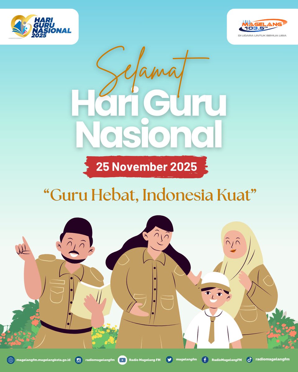 Selamat Hari Guru Nasional 2025. Terima kasih untuk setiap ilmu, keteladanan, dan cinta yang tak pernah lelah dibagikan.

“Guru Hebat, Indonesia Kuat" 

#hariguru #harigurunasional 
#guruhebat #indonesiakuat
#guruhebatindonesiakuat 
#radiomagelangfm
#kotamagelang