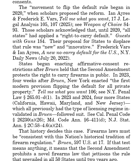 歴史的伝統のテストが何らかの意味を持つとするならば、「それは、憲法修正第2条が、2年前まで全50州で施行されていた規則を放棄する新たな銃器法を禁止していることを意味する」