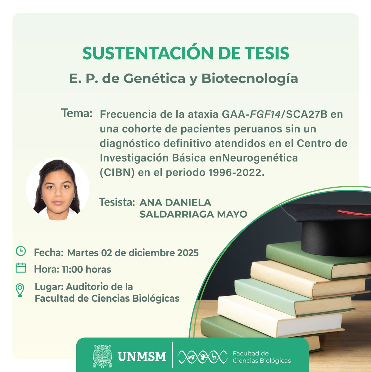 BioUNMSM's tweet image. 📢 Sustentación de Tesis – E. P. de Genética y Biotecnología
La Facultad de Ciencias Biológicas invita a la comunidad sanmarquina a la sustentación de tesis de la tesista: Ana Daniela Saldarriaga Mayo