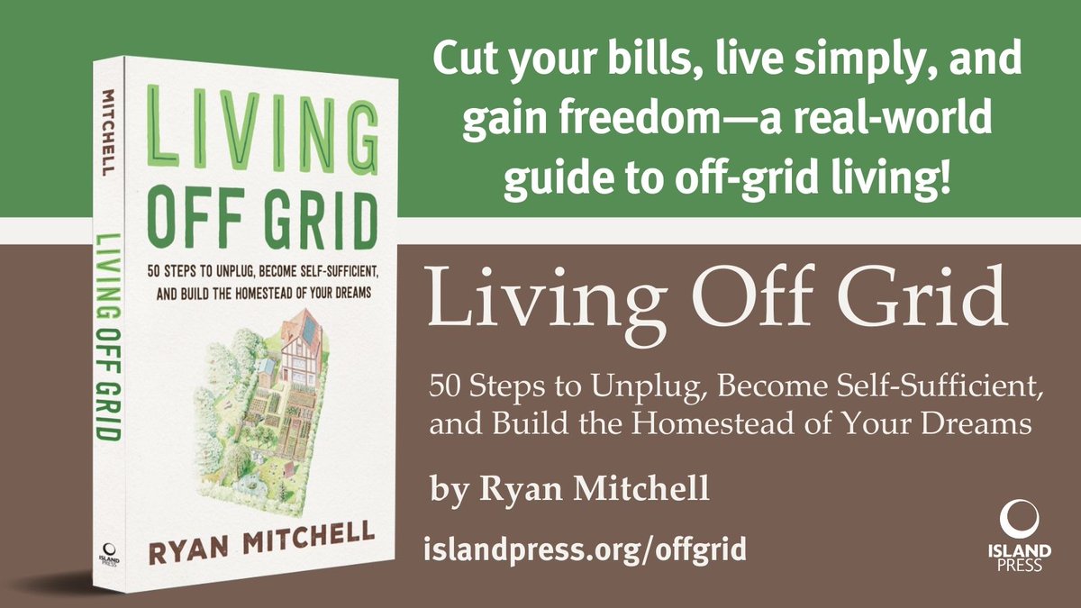 IslandPress's tweet image. If you’ve ever dreamed of the truly unplugged lifestyle, LIVING OFF GRID will help you navigate the most important decisions you’ll need to make to create the reality that’s right for you. islandpress.org/off-grid #offgrid #homestead #farmstead #farmlife #growyourown