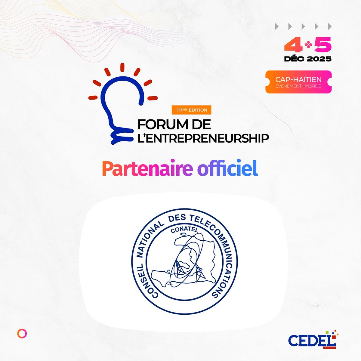 cedelhaiti's tweet image. Nous disons bienvenue à bord au Conseil National des Télécommunications (CONATEL), l’une des institutions haïtiennes qui supportent la réalisation de la 11e édition du Forum Annuel de l’Entrepreneurship. 

📍 Rendez-vous les 4 et 5 décembre 2025, dans le Nord.