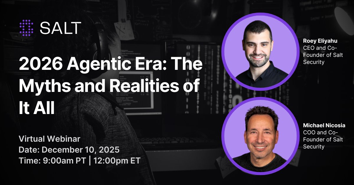 SaltSecurity's tweet image. Dec 10 brings our co-founders, Roey and Michael, together in this exclusive live webinar to talk about the future of the industry 🌐

Don’t miss out on the insights 🧂 Register now: events.salt.security/agenticaieramy…

#webinar #cybersecurity #APIsecurity #techinsights #apis #CISO