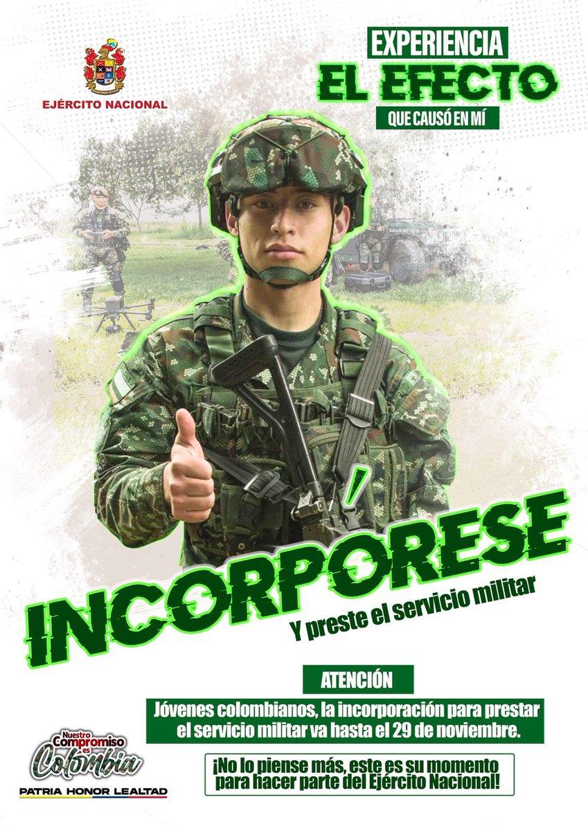 Hombres y mujeres colombianos entre 18 y hasta faltando un día para cumplir los 24 años de edad, este es el momento de prestar el servicio militar en el <a href="/COL_EJERCITO/">Ejército Nacional de Colombia</a>. Viva el verdadero EFECTO, al ser parte del cuarto contingente de 2025.

Los esperamos hasta el 29 de noviembre