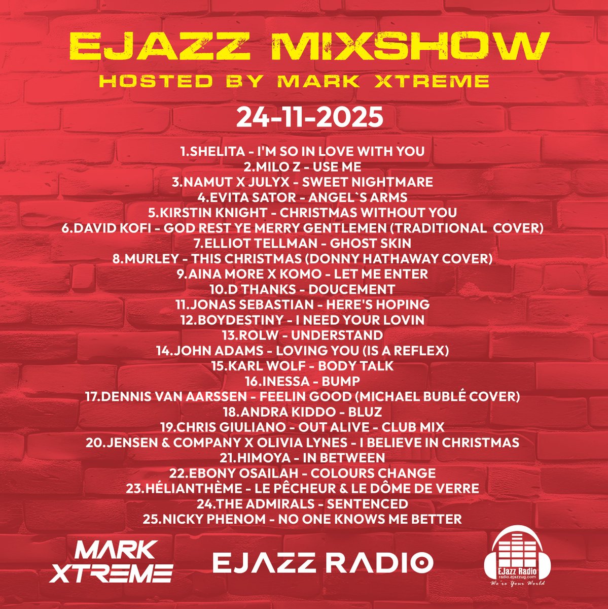 EjazzMixShow Mon-Friday 1-2pm EAT on Ejazz Radio hosted by Dj Mark-Xtreme

24-11-2025 Playlist