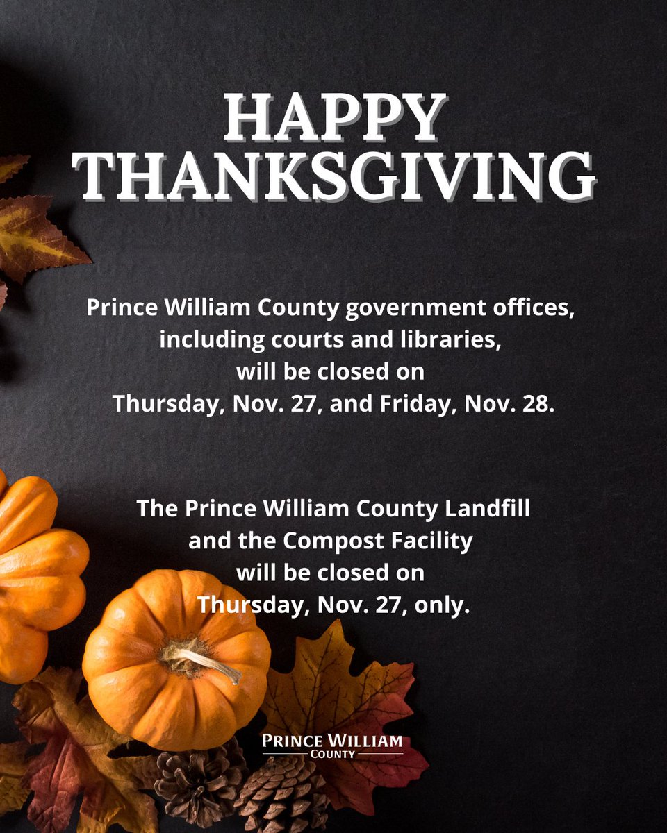 pwcgov's tweet image. The Thanksgiving holiday is coming up soon! 

Take a moment to review holiday hours and adjust your plans as needed.