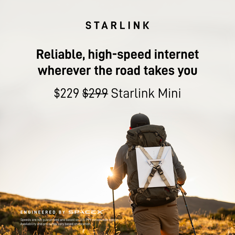 Starlink's tweet photo. Starlink Mini offers fast, reliable internet on the go—great for traveling, camping, exploring, boating, RVing, and more.

Stay connected without dead zones or slow speeds.

Order online in under 2 minutes.