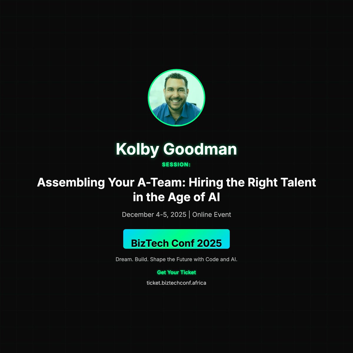 BizTechConf's tweet image. 🎤 Kolby Goodman at BizTech Conf 2025!

📢 &quot;Assembling Your A-Team: Hiring the Right Talent in the Age of AI&quot;

#BizTechConf2025 #TechConference

🎫 ticket.biztechconf.africa