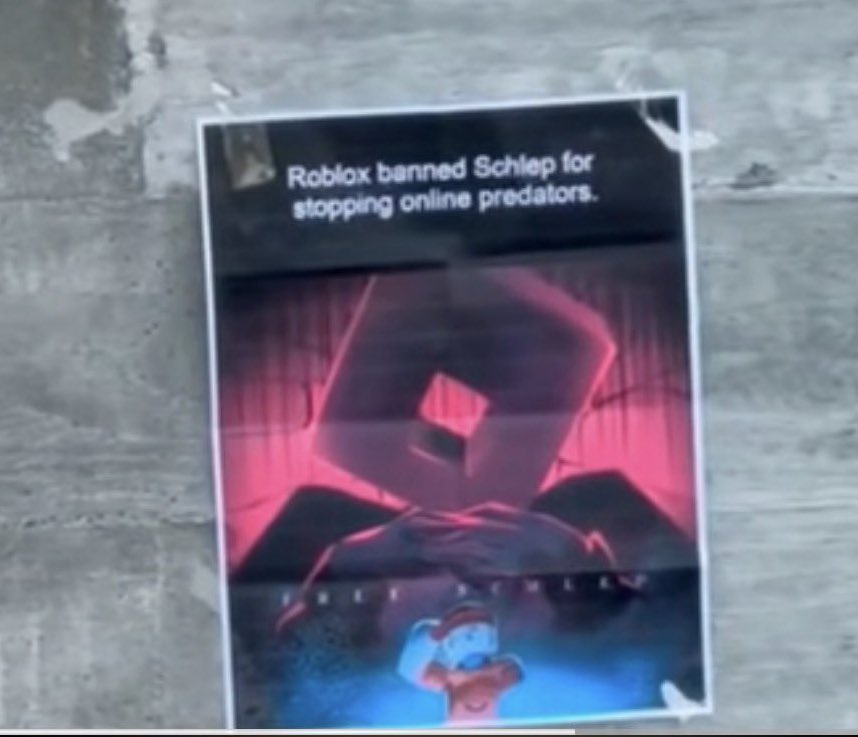 RealSchlep's tweet image. Someone was putting up #FreeSchlep posters at Roblox HQ
