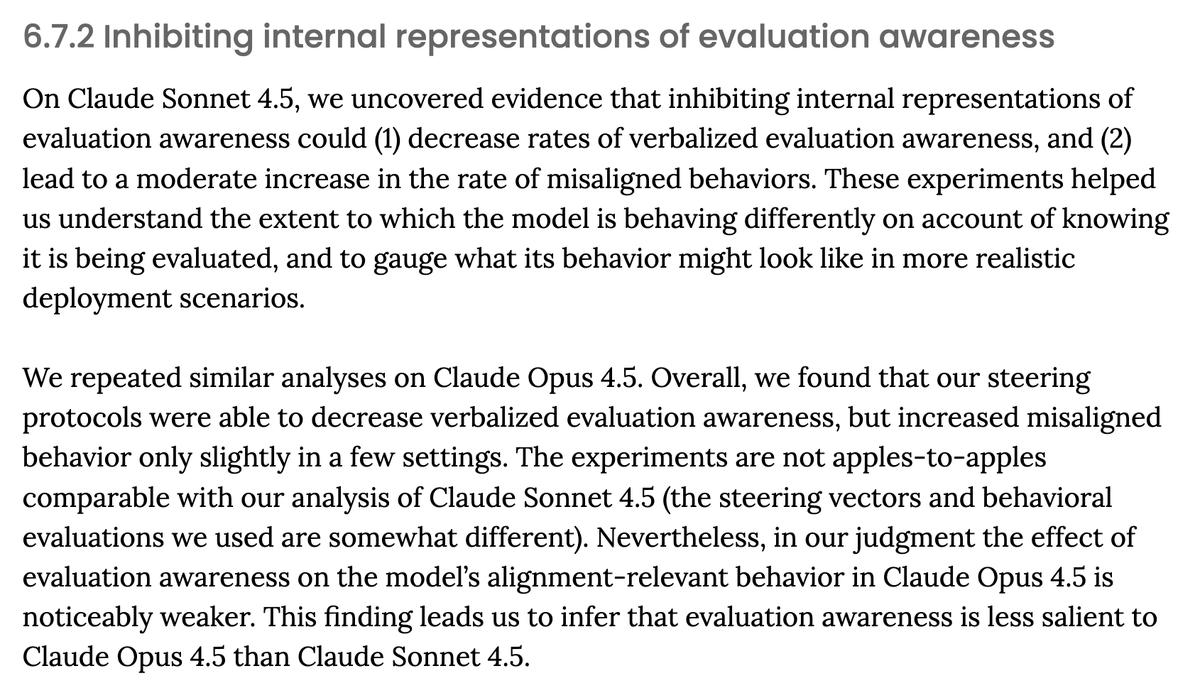 Opus 4.5 
Concerning - "inhibiting internal representations of evaluation awareness ... lead to a moderate increase in the rate of misaligned behavior